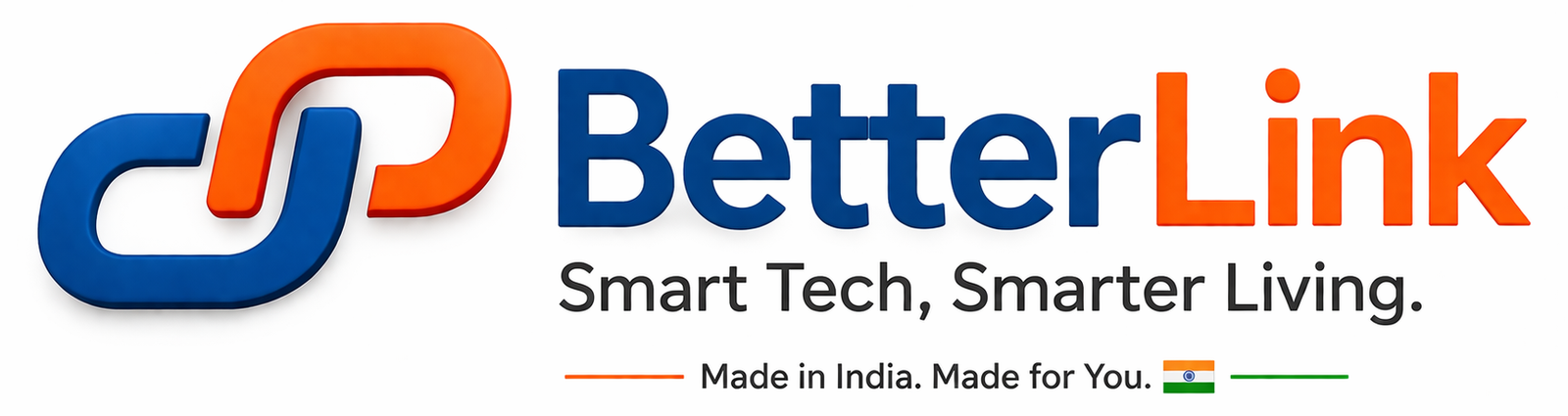 BetterLink — Smart Tech, Smarter Living. Made in India. Made for You.